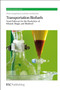 Transportation Biofuels (Novel Pathways for the Production of Ethanol) by Alwin Hoogendoorn, Han van Kasteren, 9781849730433