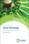 Green Toxicology (Making Chemicals Benign by Design) by Alexandra Maertens, 9781839162282