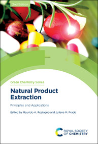 Natural Product Extraction (Principles and Applications) by Juliana M Prado, Mauricio A Rostagno, 9781839162640