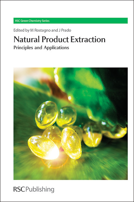 Natural Product Extraction (Principles and Applications) by Mauricio A Rostagno, Juliana M Prado, 9781849736060