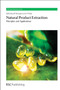 Natural Product Extraction (Principles and Applications) by Mauricio A Rostagno, Juliana M Prado, 9781849736060