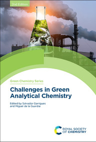 Challenges in Green Analytical Chemistry by Salvador Garrigues, Miguel de la Guardia, 9781788015370