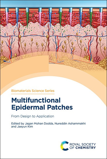 Multifunctional Epidermal Patches (From Design to Application) by Jagan Mohan Dodda, Nureddin Ashammakhi, Jaeyun Kim, 9781837677733