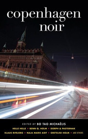 Copenhagen Noir by Bo Tao Michaëlis, 9781936070664