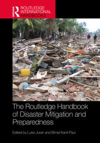 The Routledge Handbook of Disaster Mitigation and Preparedness by Luke Juran, Bimal Kanti Paul, 9781032796130