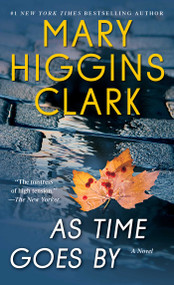 As Time Goes By by Mary Higgins Clark, 9781668287439