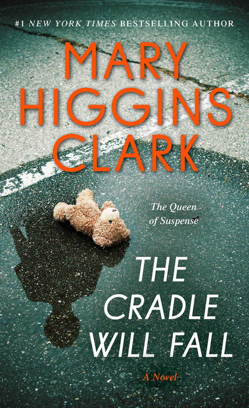 Cradle Will Fall by Mary Higgins Clark, 9781668287460
