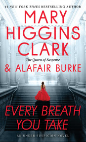 Every Breath You Take by Mary Higgins Clark, Alafair Burke, 9781668287484