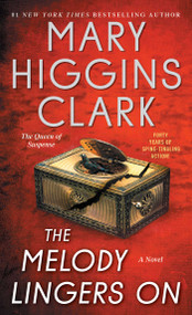 The Melody Lingers On by Mary Higgins Clark, 9781668287569