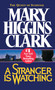 Stranger Is Watching by Mary Higgins Clark, 9781668287651