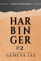 Harbinger #2 by Geneva Lee, 9781682816943