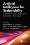 Artificial Intelligence for Sustainability (A Human-Centric Approach to Global Challenges) by Prithi Samuel, A. K. Reshmy, Sudha Rajesh, Vikneswaran Vijean, Fizza Ghulam Nabi, 9781032939285