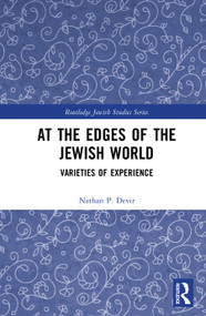 At the Edges of the Jewish World (Varieties of Experience) by Nathan P. Devir, 9781041043164