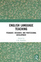 English Language Teaching (Pedagogy, Research, and Professional Development) by V.K. Karthika, 9781041361510