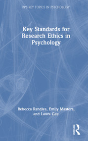 Key Standards for Research Ethics in Psychology by Rebecca Randles, Emily Davies, Laura Gee, 9781041102052