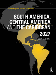 South America, Central America and the Caribbean 2027 by Europa Publications, 9781041338666