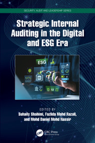 Strategic Internal Auditing in the Digital and ESG Era by Suhaily Shahimi, Fazlida Mohd Razali, Mohd Daniel bin Mohd Nassir, 9781041077398
