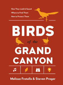 Birds of the Grand Canyon by Melissa Fratello, Steven Prager, 9781643265872