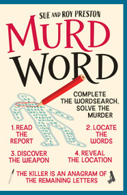 Murdword (Complete the wordsearch, solve the murder) by Roy Preston, Sue Preston, 9781788407434