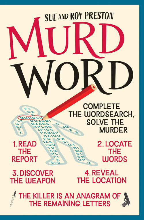 Murdword (Complete the wordsearch, solve the murder) by Roy Preston, Sue Preston, 9781788407434