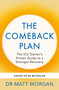 The Comeback Plan (The ICU Doctor's Proven Guide to a Stronger Recovery) by Dr. Matt Morgan, 9781804194423