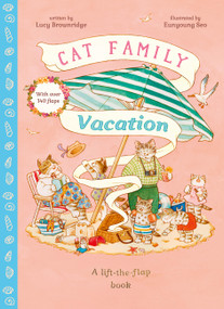 Cat Family Vacation by Lucy Brownridge, Eunyoung Seo, 9781805706564
