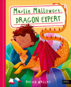Merlin Mallowort: Dragon Expert by Rhian Wright, 9781836009542