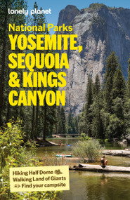 Lonely Planet Yosemite, Sequoia & Kings Canyon National Parks by Lonely Planet, 9781838699840
