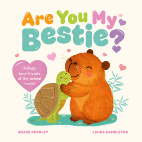 Are You My Bestie? by Welbeck Children's Books, 9781839554667