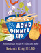 The ADHD Dinner Fix (A Quick and Easy System for ADHD-Friendly Meals) by Rebecca King, 9798317903572