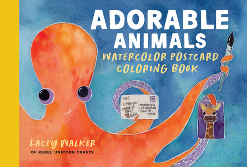 Adorable Animals Watercolor Postcard Coloring Book by Lacey Walker, 9798317903794