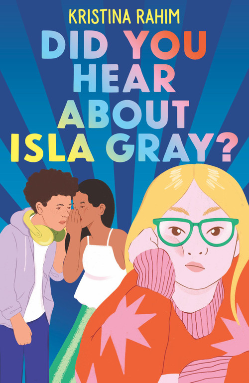 Did You Hear About Isla Gray? by Kristina Rahim, 9798887773926