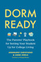 Dorm Ready (The Parents' Playbook for Setting Up Your Student for College Living) by AnnMarie Christiano, Anne Zirkle, 9798894144658