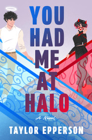 You Had Me at Halo by Taylor Epperson, 9781538776469