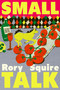 Small Talk (A Novel) by Rory Squire, 9781538781623
