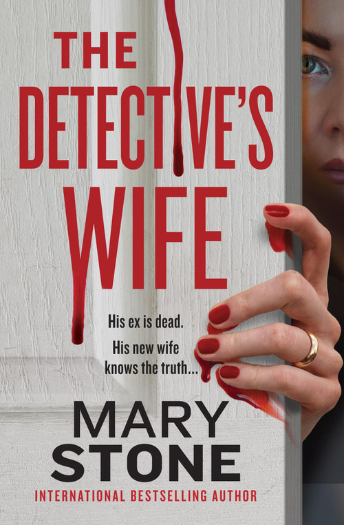 The Detective's Wife by Mary Stone, 9781538781654