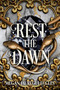Rest the Dawn by Megan Jauregui Eccles, 9781538781845