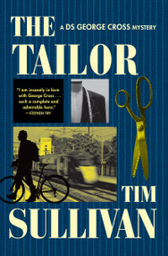 The Tailor (A DS George Cross Mystery) by Tim Sullivan, 9780802169198