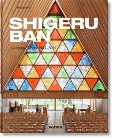 Shigeru Ban. Complete Works 1985-2015 (Bi-Lingual Edition) by Philip Jodidio, 9783836532204