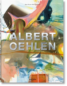 Albert Oehlen (Bi-Lingual Edition) by Alexander Klar, John Corbett, Martin Prinzhorn, Roberto Ohrt, Albert Oehlen, Hans Werner Holzwarth, 9783836508971