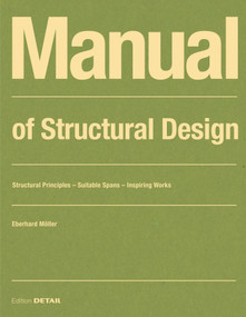 Manual of Structural Design (Structural Principles - Suitable Spans - Inspiring Works) by Eberhard Möller, 9783955535650