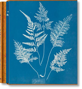 Anna Atkins. Cyanotypes (Bi-Lingual Edition) by Peter Walther, 9783836590983