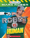 Robot vs. Human (CrunchLabs by Mark Rober: Versus #3) by Mark Rober, 9798225106911