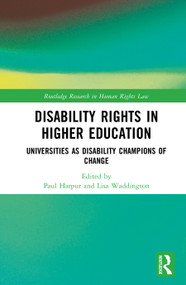 Disability Rights in Higher Education (Universities as Disability Champions of Change) by Paul Harpur, Lisa Waddington, 9781032913902