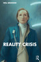 Reality Crisis by Will Brooker, 9781032669854