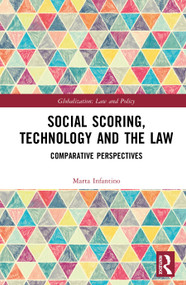 Social Scoring, Technology and the Law (Comparative Perspectives) by Marta Infantino, 9781041362289