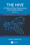 The Hive (A Fable of Fear, Governance and Transformation, Volume 1) by Brian Albertson, 9781041236443