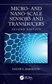 Micro- and Nano-Scale Sensors and Transducers by Ezzat G. Bakhoum, 9781032955186