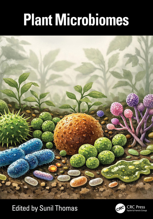 Plant Microbiomes by Sunil Thomas, 9781041072485