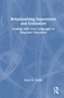 Rehumanizing Supervision and Evaluation (Leading with Love Languages to Empower Educators) by Sonja M. Gedde, 9781041314684